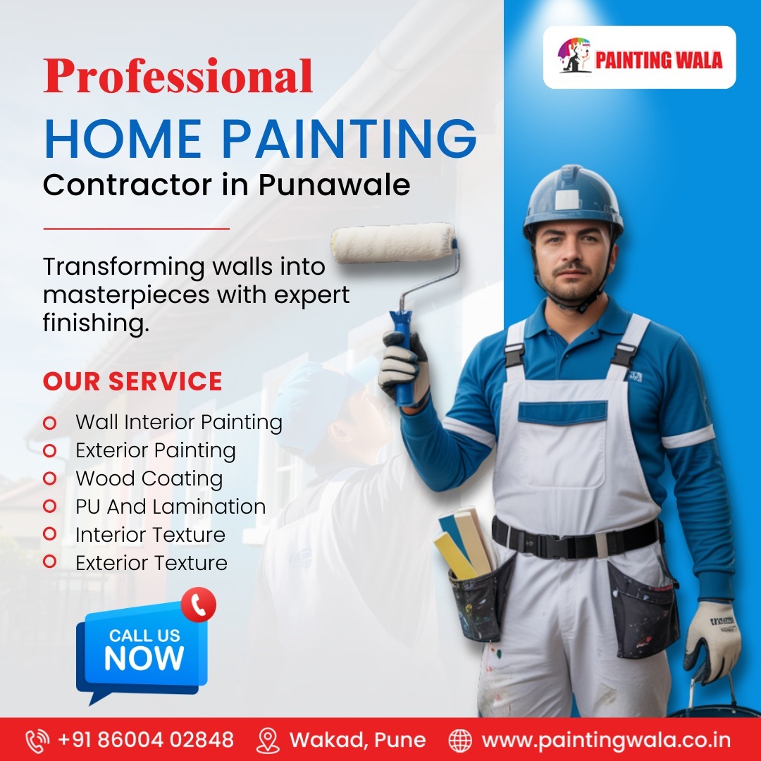 Why Choose a Professional Home Painting Contractor in Punawale | Painting Wala